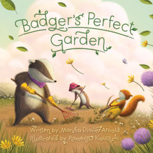 Badger's Perfect Garden book cover - Badger raking his garden with friends