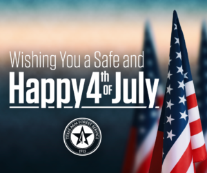 Wishing you a safe and Happy 4th of July text over flag background with Texas A&M Forest Service logo
